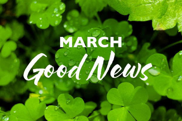 March Good News